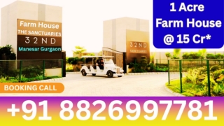 Manesar farmhouse project for sale The Sanctuaries  by 32nd call 8826997781