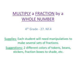 MULTIPLY a FRACTION by a WHOLE NUMBER
