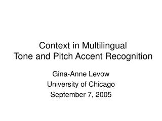 Context in Multilingual Tone and Pitch Accent Recognition