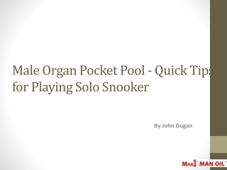 Male Organ Pocket Pool - Quick Tips for Playing Solo Snooker