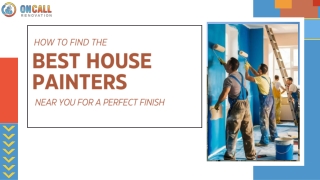 How to Find the Best House Painters Near Me| ONCALL Renovation