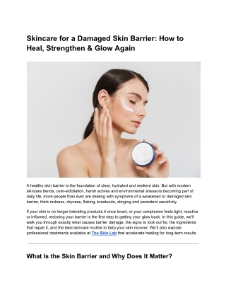 Skincare for a Damaged Skin Barrier: How to Heal, Strengthen & Glow Again