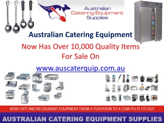 Australian Catering Equipment now has over 10,000 quality it