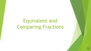 Equivalent and Comparing Fractions