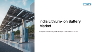 India Lithium-ion Battery Market Size, Share, Growth and Report 2025-2033
