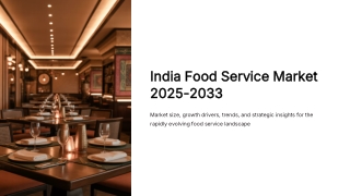 India Food Service Market Size, Share, Trends, Growth and Report 2025-2033