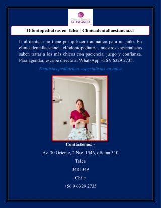 Odontopediatras en Talca | Clinicadentallaestancia.cl