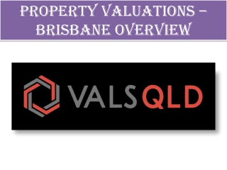 Brisbane Property Valuations - Guide to Market Value Reports