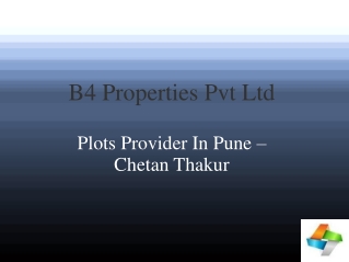 B4 Properties Pvt Ltd