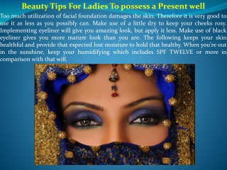Beauty Tips For Ladies To possess a Present well