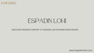 Discover modern comfort at Espadin LoHi in downtown Denver