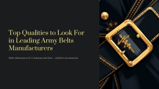 Top Qualities to Look for in Leading Army Belts Manufacturers