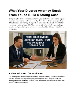 What Your Divorce Attorney Needs From You to Build a Strong Case