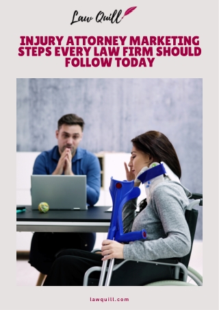 Injury Attorney Marketing Steps Every Law Firm Should Follow Today