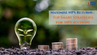 Maximise NPS Returns :  Top Smart Strategies for Your NPS Account