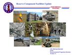 Reserve Component Facilities Update