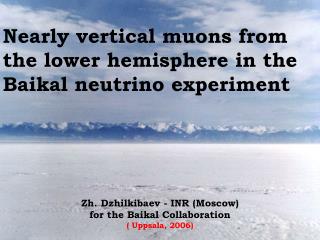 Nearly vertical muons from the lower hemisphere in the Baikal neutrino experiment
