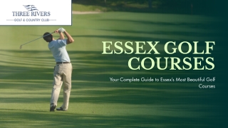 Your Complete Guide to Essex’s Most Beautiful Golf Courses