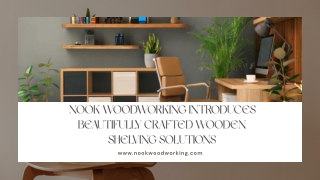 Nook Woodworking Introduces Beautifully Crafted Wooden Shelving Solutions