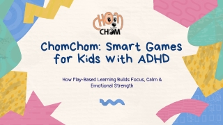 ChomChom: Smart Games for Kids with ADHD