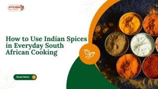 How to Use Indian Spices in Everyday South African Cooking - KitchenHut (Pty) Ltd