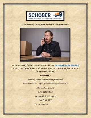 Entrümpelung Wr.Neustadt  Schober Transportservice