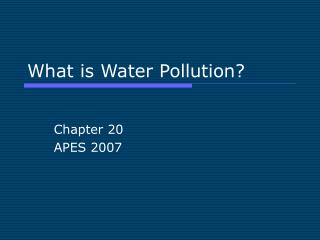 What is Water Pollution?