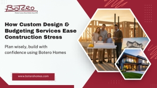 How Custom Design & Budgeting Services Ease Construction Stress