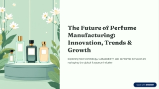 Leading Perfume Manufacturer Delivering Premium Aroma Creations