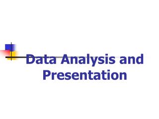 Data Analysis and Presentation