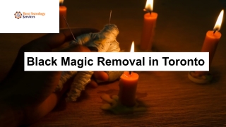 Black Magic Removal in Toronto – Energy Cleansing, Curse Breaking & Protection