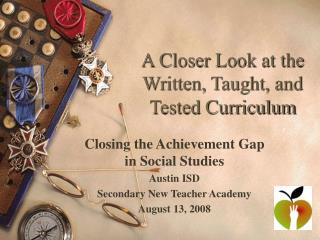 A Closer Look at the Written, Taught, and Tested Curriculum