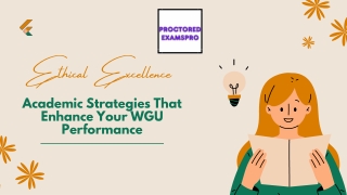 Ethical Excellence Academic Strategies That Enhance Your WGU Performance
