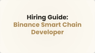 How to Hire Binance Smart Chain Developers: Skills, Cost & Checklist