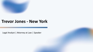 Trevor Jones - New York - A Risk-Identifying Legal Analyst