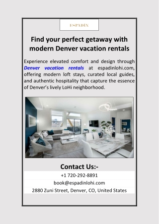 Find your perfect getaway with modern Denver vacation rentals