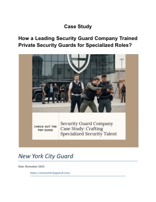 Case Study How a Leading Security Guard Company Trained Private Security Guards