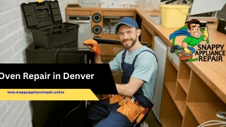 Oven Repair in Denver - snappyappliancerepair.online