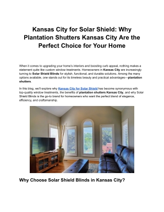 Kansas City for Solar Shield_ Why Plantation Shutters Kansas City Are the Perfect Choice for Your Home (1)