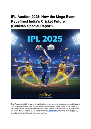 IPL Auction 2025_ How the Mega Event Redefined India’s Cricket Future (Gold365 Special Report)