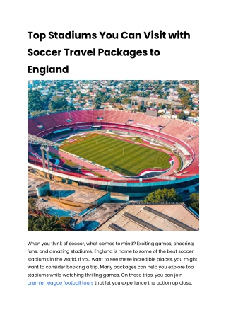 Top Stadiums You Can Visit with Soccer Travel Packages to England
