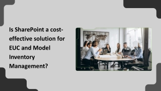 Is SharePoint a cost-effective solution for EUC and Model Inventory Management?