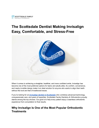 The Scottsdale Dentist Making Invisalign Easy, Comfortable, and Stress-Free