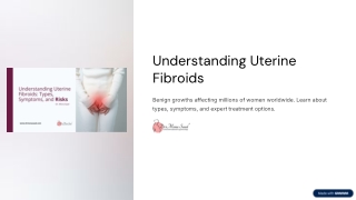 Uterine Fibroids: Symptoms, Types & Essential Awareness