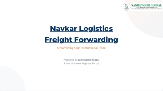 How Navkar Logistics Freight Forwarding Streamlines Your International Trade