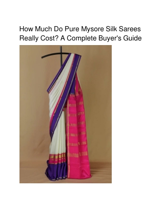 How Much Do Pure Mysore Silk Sarees Really Cost