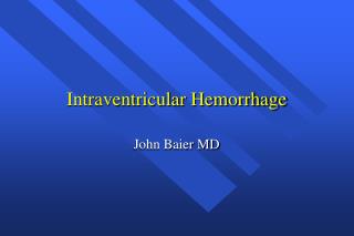 Intraventricular Hemorrhage