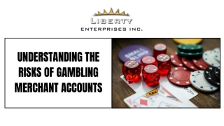Understanding the Risks of Gambling Merchant Accounts