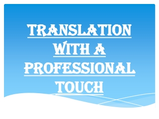 Translation With a Professional Touch