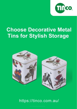 Choose Decorative Metal Tins for Stylish Storage